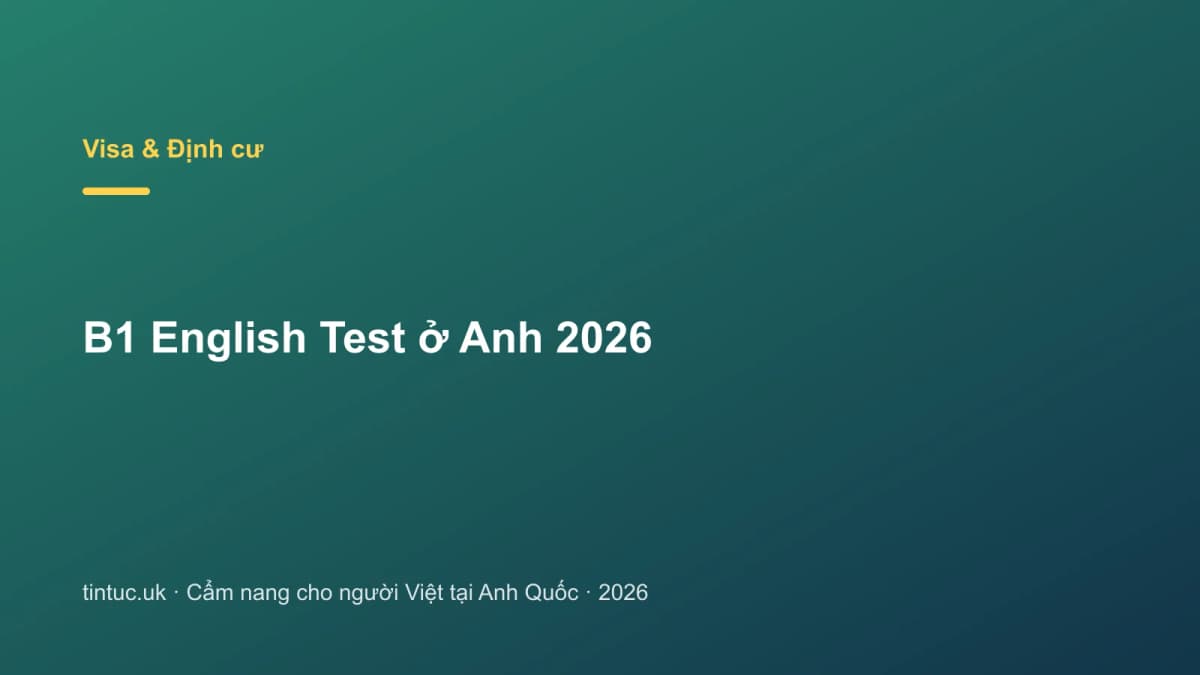 B1 English Test ở Anh 2026