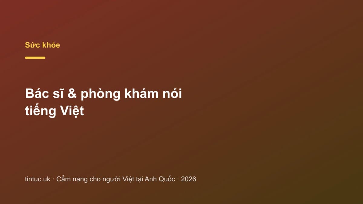 Bác sĩ & phòng khám nói tiếng Việt