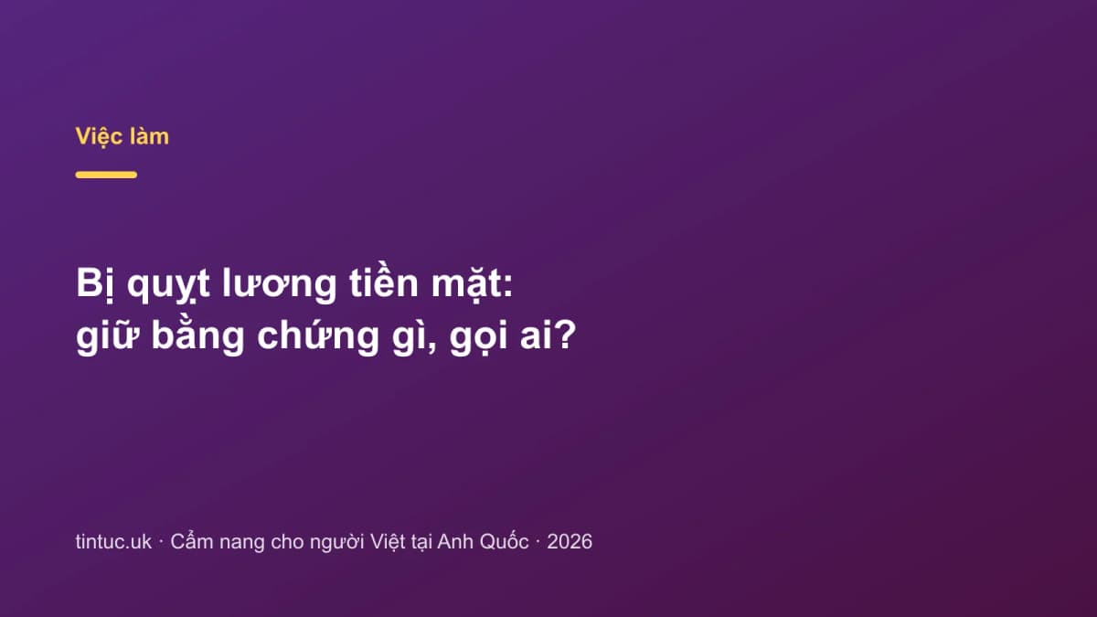 Bị quỵt lương tiền mặt: Giữ bằng chứng gì, gọi ai?