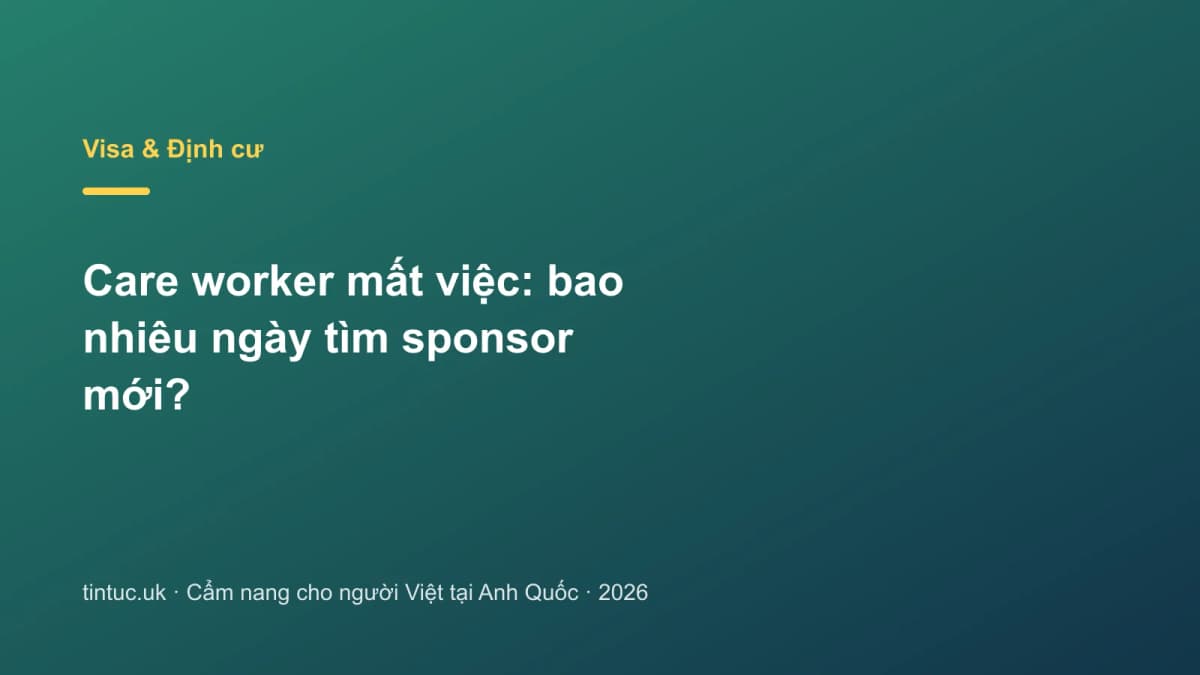 Care worker mất việc: Bao nhiêu ngày tìm sponsor mới?