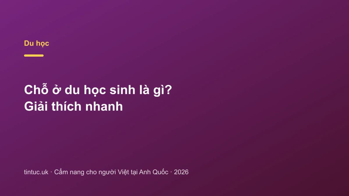 Chỗ ở du học sinh là gì? Giải thích nhanh