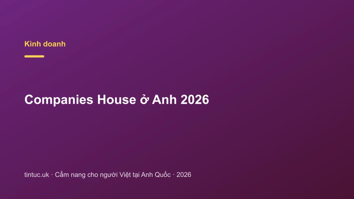 Companies House ở Anh 2026