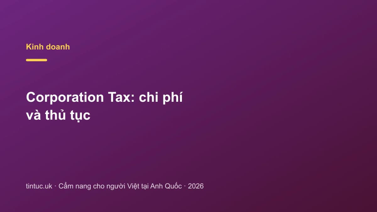 Corporation Tax: Chi phí và thủ tục