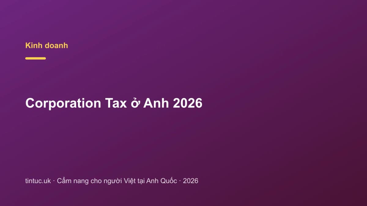 Corporation Tax ở Anh 2026