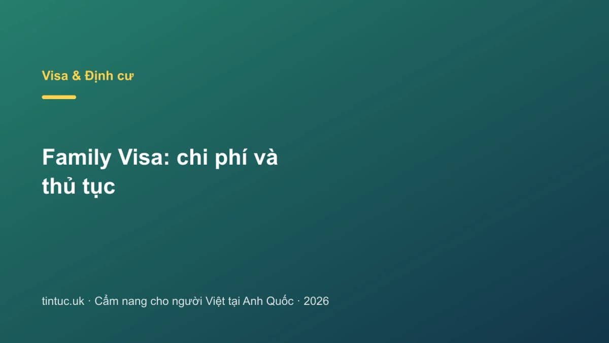 Family Visa: Chi phí và thủ tục