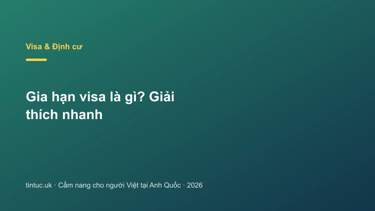 Gia hạn visa là gì? Giải thích nhanh