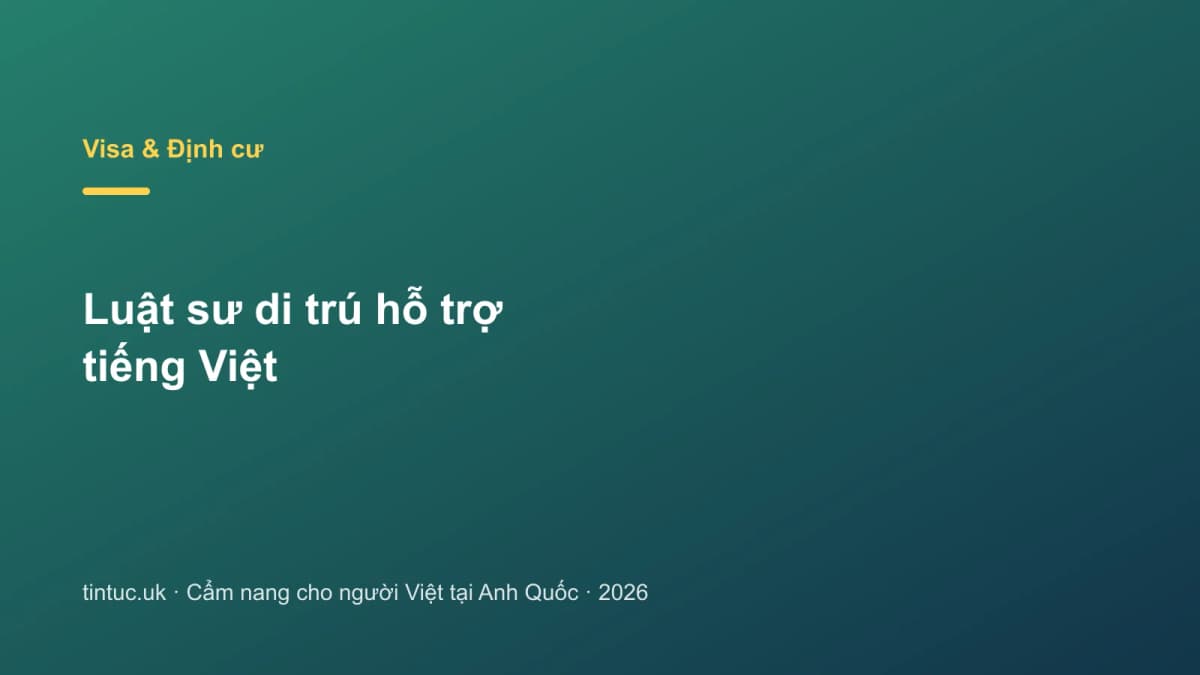 Luật sư di trú hỗ trợ tiếng Việt