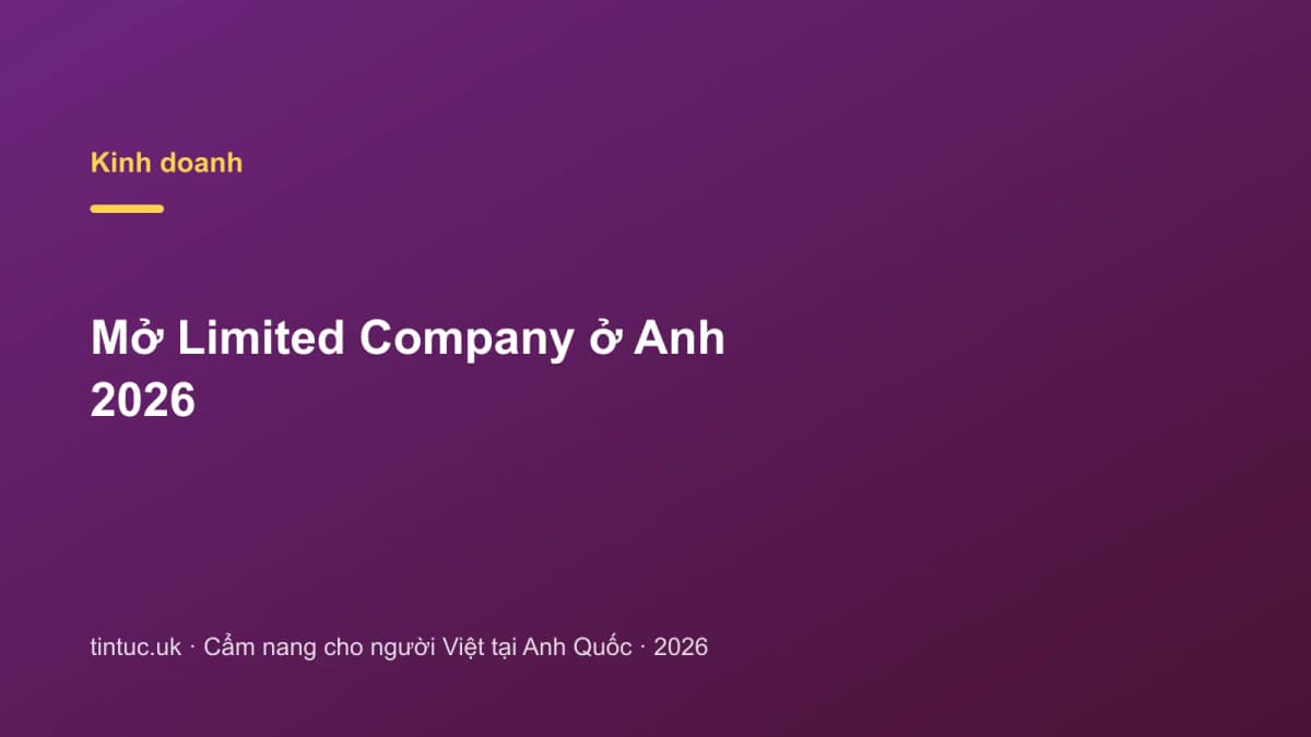 Mở Limited Company ở Anh 2026