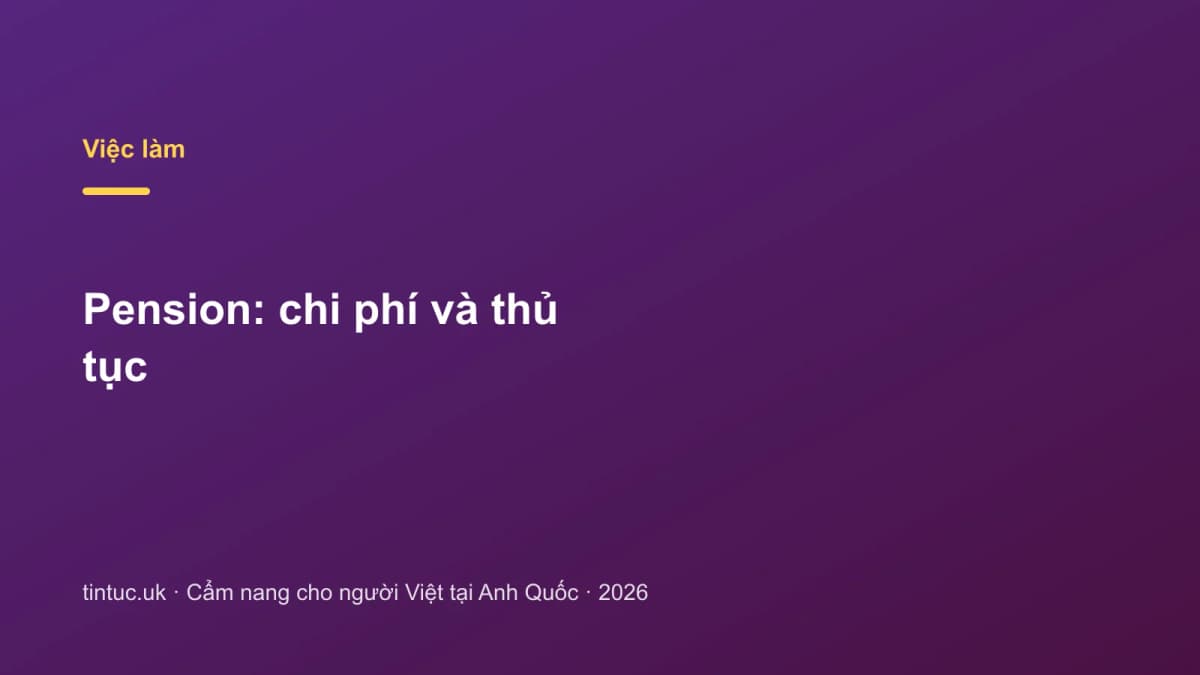 Pension: Chi phí và thủ tục