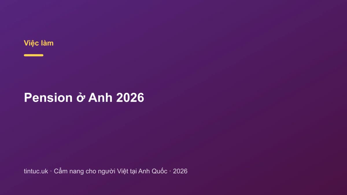 Pension ở Anh 2026