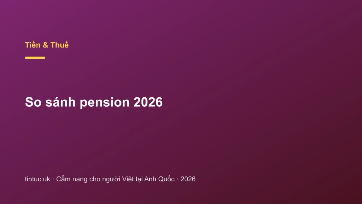 So sánh pension 2026