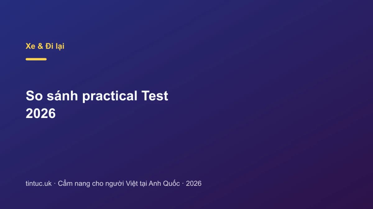 So sánh practical Test 2026