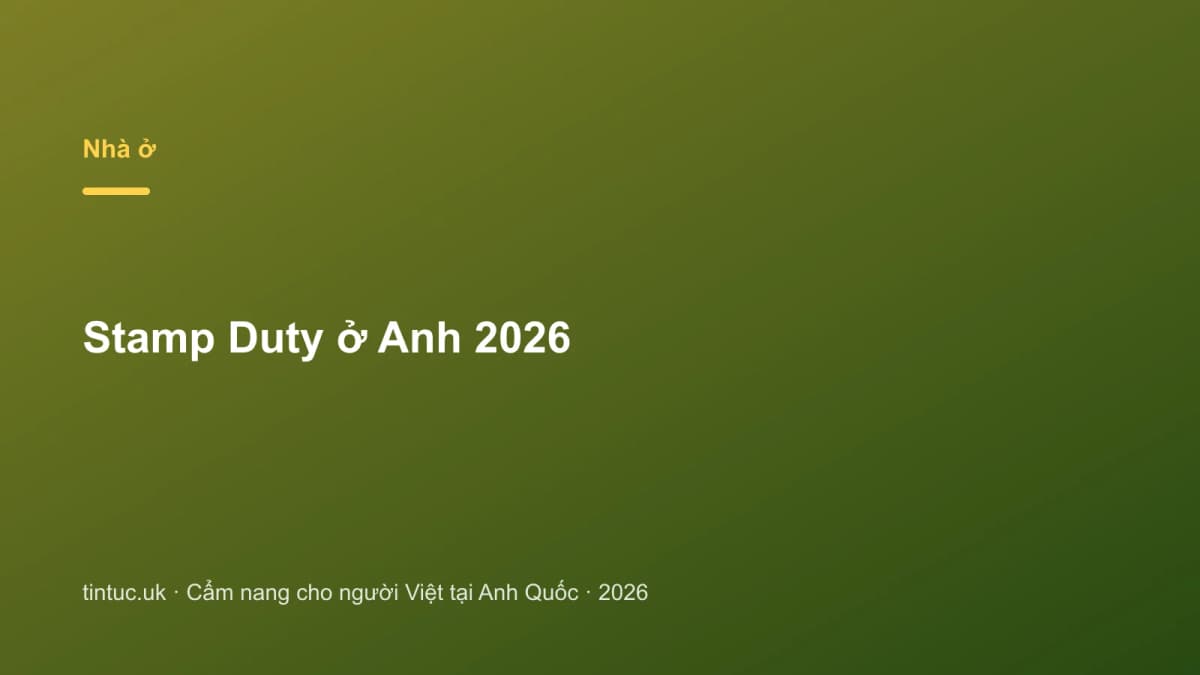Stamp Duty ở Anh 2026