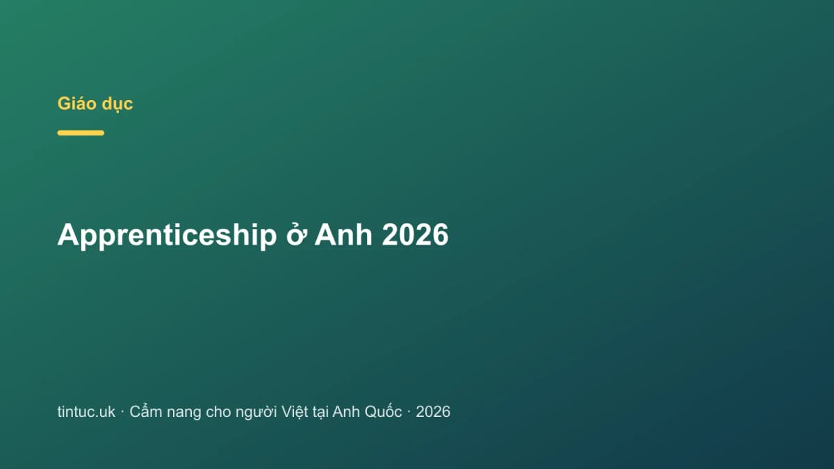 Apprenticeship ở Anh 2026