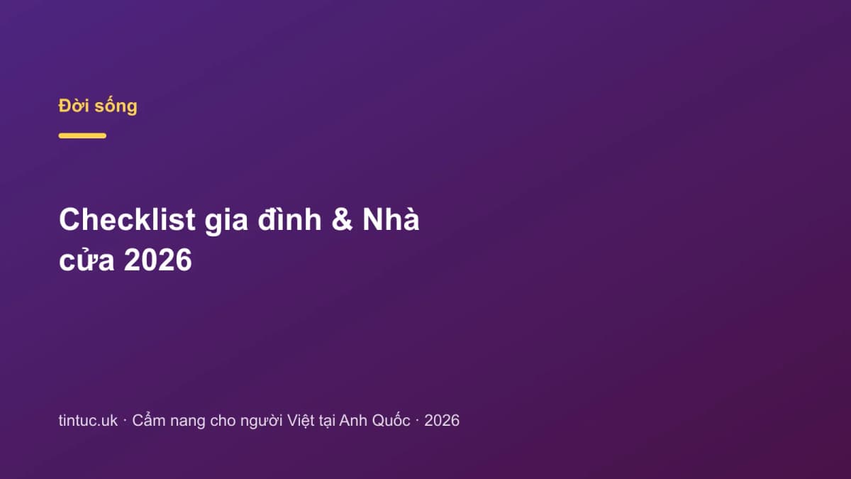Checklist Gia đình & Nhà cửa 2026