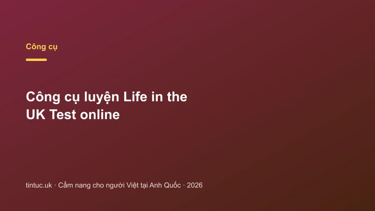 Công cụ luyện Life in the UK Test online