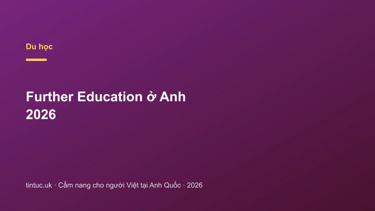 Further Education ở Anh 2026