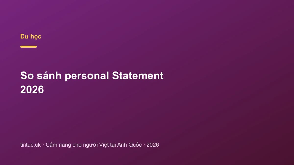 So sánh personal Statement 2026