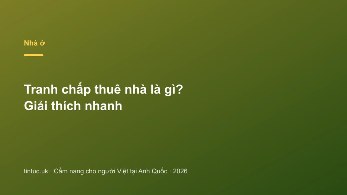 Tranh chấp thuê nhà là gì? Giải thích nhanh
