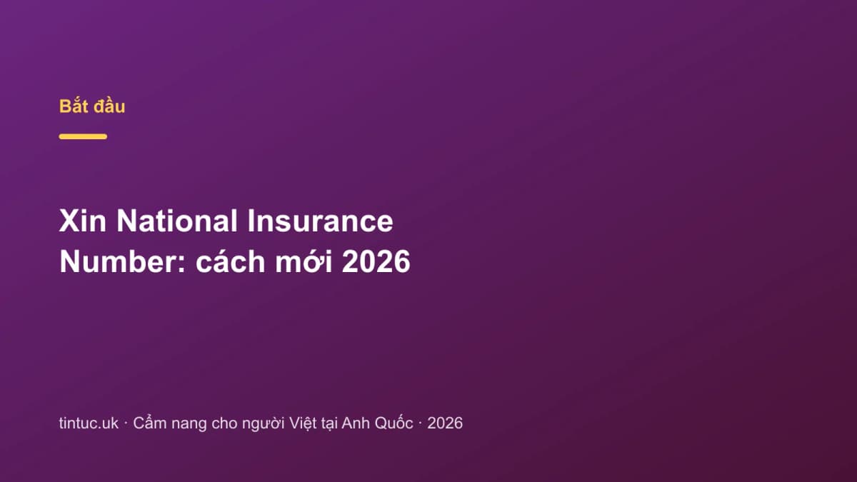Xin National Insurance Number: Cách mới 2026